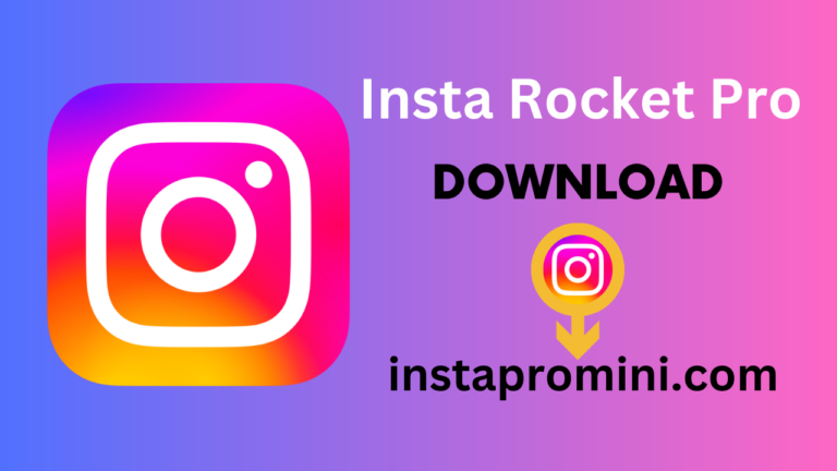 Insta Rocket Pro